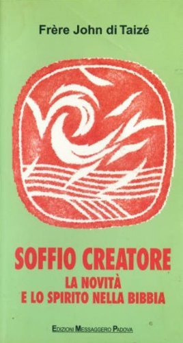 Stock image for Soffio creatore. La novit e lo Spirito nella Bibbia (Riflessi) for sale by medimops