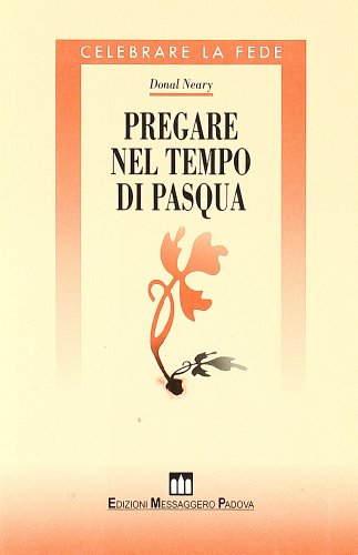 Beispielbild fr Pregare nel tempo di Pasqua (Celebrare la fede. Nuova serie) zum Verkauf von medimops