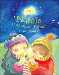 Stock image for Natale. Una storia d'amore for sale by libreriauniversitaria.it