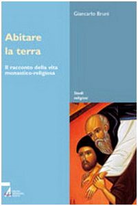Beispielbild fr Abitare la terra zum Verkauf von libreriauniversitaria.it