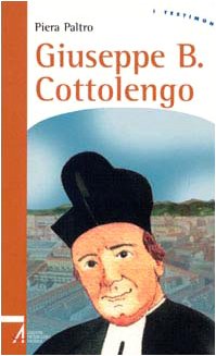 Beispielbild fr Giuseppe Benedetto Cottolengo (I testimoni) zum Verkauf von medimops