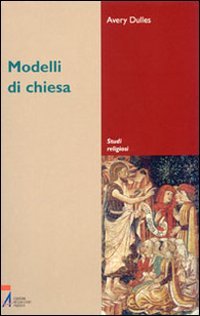 9788825014761: Modelli di Chiesa (Studi religiosi)