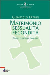 9788825015843: Matrimonio, sessualit, fecondit. Corso di morale familiare