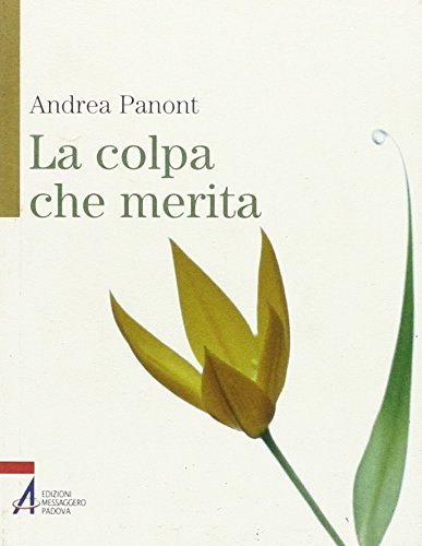 Beispielbild fr La colpa che merita (Fiori del Carmelo) zum Verkauf von medimops