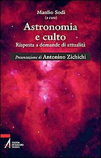 9788825021455: Astronomia e culto. Risposte a domande di attualit