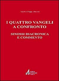 Stock image for I quattro vangeli a confronto. Sinossi diacronica e commento for sale by Brook Bookstore