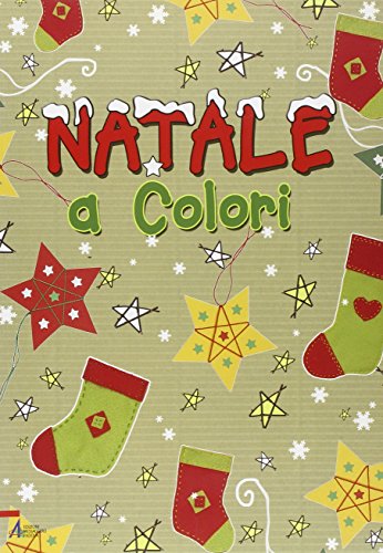 Natale a colori (9788825025057) by Unknown Author