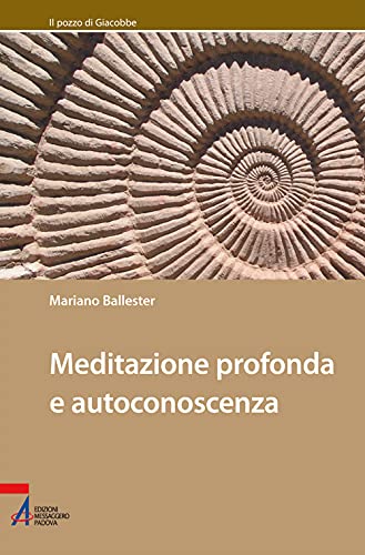 Stock image for Meditazione profonda e autoconoscenza for sale by Brook Bookstore