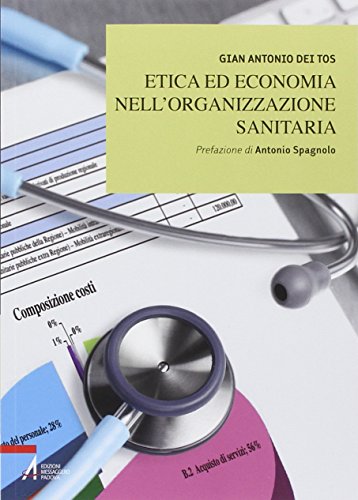 Stock image for Etica ed economia nell'organizzazione sanitaria for sale by libreriauniversitaria.it