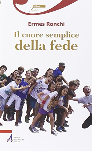 Stock image for Il cuore semplice della fede for sale by medimops