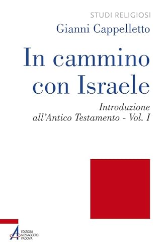 9788825040104: In cammino con Israele. Introduzione all'Antico Testamento (Vol. 1) (Studi religiosi)