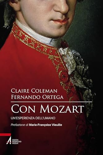 Stock image for CON MOZART. UN'ESPERIENZA DELL'UMANO for sale by libreriauniversitaria.it