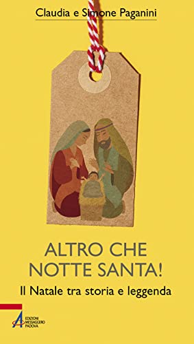 Stock image for Altro Che Notte Santa! Il Natale Tra Storia E Leggenda for sale by Brook Bookstore