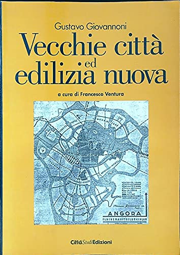 9788825171273: Vecchie citt ed edilizia nuova