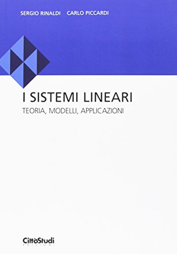 Stock image for I sistemi lineari: teoria, modelli, applicazioni for sale by Brook Bookstore