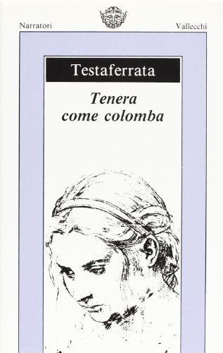Beispielbild fr Tenera come colomba. zum Verkauf von FIRENZELIBRI SRL