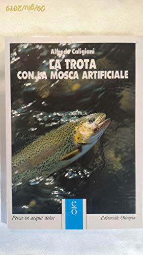 9788825318357: La trota con la mosca artificiale