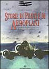 9788825319224: Storie di piloti e aeroplani (Aviazione)