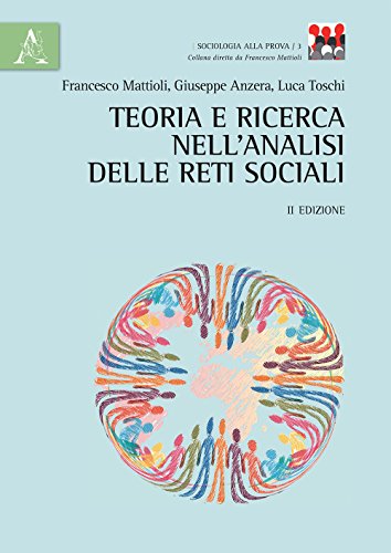Stock image for Teoria e ricerca nell'analisi delle reti sociali (Sociologia alla prova) for sale by libreriauniversitaria.it