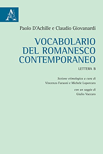 Imagen de archivo de Vocabolario del romanesco contemporaneo. Lettera B a la venta por libreriauniversitaria.it