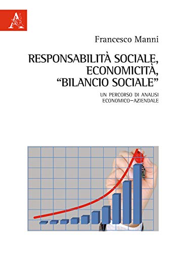 Beispielbild fr Responsabilit sociale, economicit, bilancio sociale. Un percorso di analisi economico?aziendale zum Verkauf von libreriauniversitaria.it