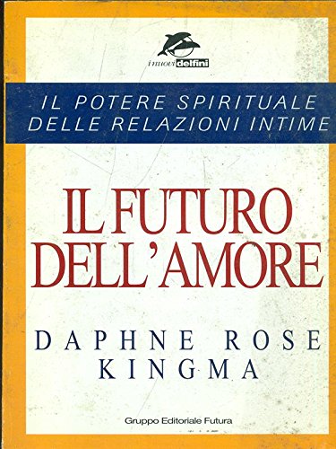 9788825617320: Il futuro dell'amore