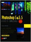 Stock image for Photoshop 5 & 5.5. Con CD-ROM (Grafica in pratica) for sale by medimops