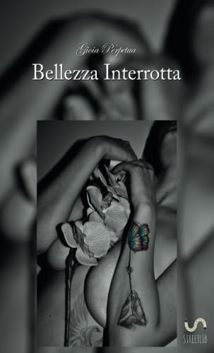 9788826052298: Bellezza Interrotta (Italian Edition)