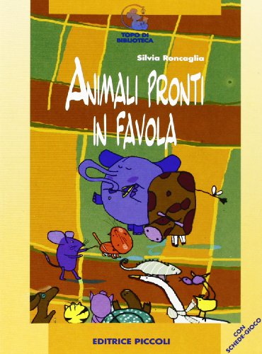 Beispielbild fr Animali pronti in favola (Topo di biblioteca) zum Verkauf von medimops