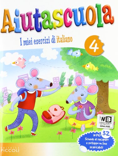 9788826172446: Aiutascuola. I miei esercizi di italiano. Per la Scuola elementare (Vol. 4)