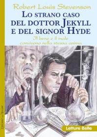 9788826203447: Lo strano caso del dottor Jekyll e del signor Hyde (Letture belle)