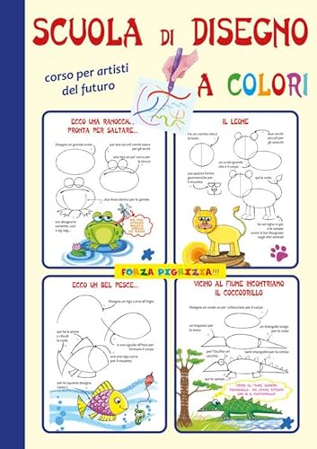 Beispielbild fr Scuola di disegno a colori. Corso per artisti del futuro (Forza pigrizia) zum Verkauf von libreriauniversitaria.it