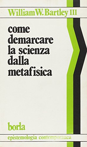 Stock image for Come demarcare la scienza dalla metafisica [Paperback] for sale by Brook Bookstore