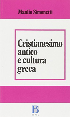 Imagen de archivo de Cristianesimo antico e cultura greca Simonetti, Manlio and Grossi, V. a la venta por leonardo giulioni