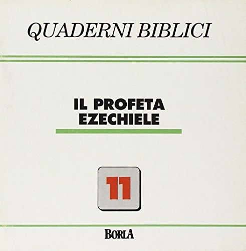 Imagen de archivo de QUADERNI BIBLICI/11:IL PROFETA EZECHIELE [Paperback] a la venta por Brook Bookstore