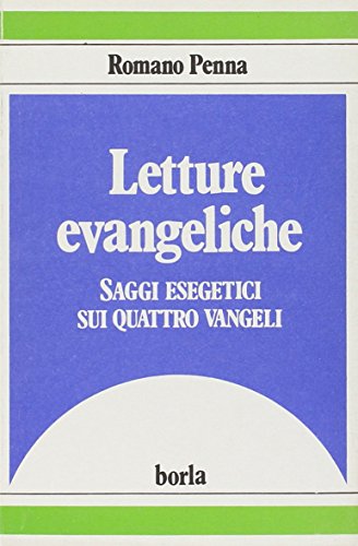 Stock image for Letture evangeliche. Saggi esegetici sui 4 Vangeli [Paperback] for sale by Brook Bookstore