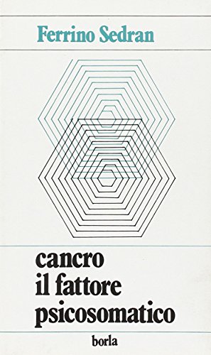 Imagen de archivo de Cancro: il fattore psicosomatico [Paperback] a la venta por Brook Bookstore