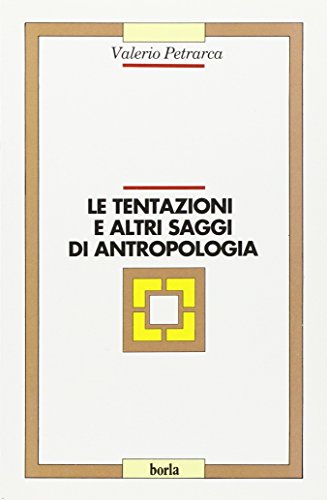 Beispielbild fr Le tentazioni e altri saggi di antropologia [Paperback] zum Verkauf von Brook Bookstore