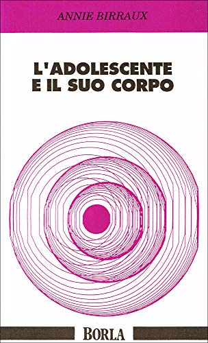 Stock image for L'adolescente e il suo corpo for sale by Brook Bookstore