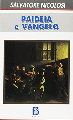 Imagen de archivo de Paideia e vangelo. Educare: continuare la creazione [Paperback] a la venta por Brook Bookstore