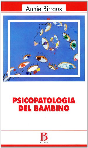 Stock image for Psicopatologia del bambino for sale by Brook Bookstore