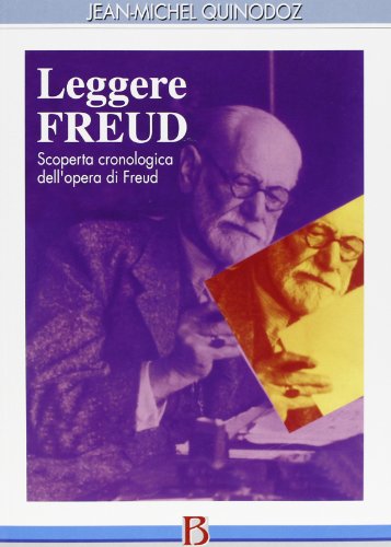 9788826315485: Leggere Freud. Scoperta cronologica dell'opera di Freud (Frontiere e radici della psicoanalisi)