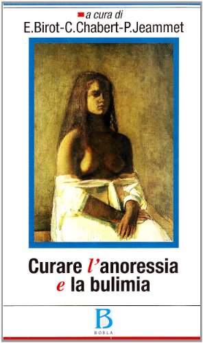 Beispielbild fr Curare l'anoressia e la bulimia. Psicoanalisti in ospedale [Paperback] zum Verkauf von Brook Bookstore