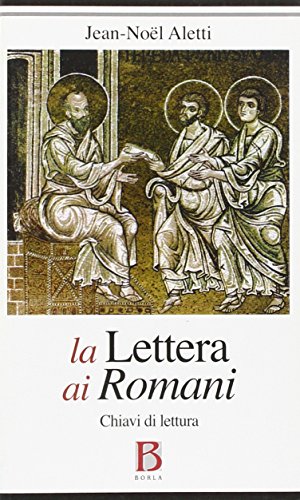 Stock image for Lettera ai Romani. Chiavi di lettura [Paperback] for sale by Brook Bookstore