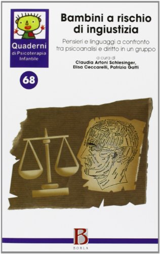 9788826318776: Quaderni di psicoterapia infantile. Bambini a rischio ingiustizia (Vol. 68)