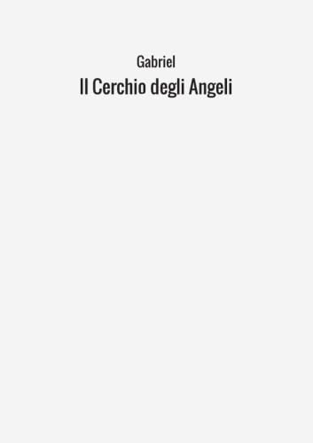 9788826404134: Il Cerchio degli Angeli (Italian Edition)