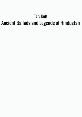 Stock image for Ancient Ballads and Legends of Hindustan for sale by Revaluation Books