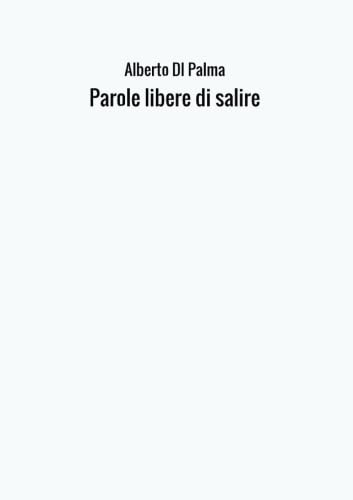 Stock image for Parole libere di salire (Italian Edition) for sale by GF Books, Inc.