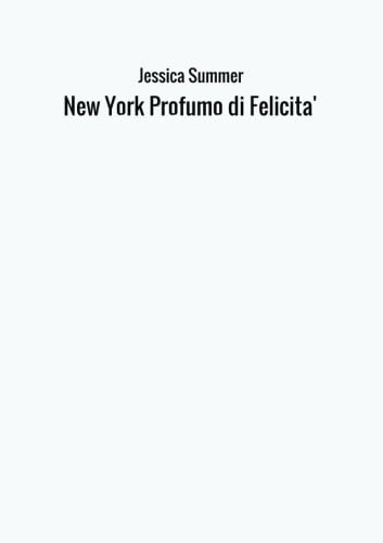 Stock image for New York Profumo di Felicita' for sale by Revaluation Books