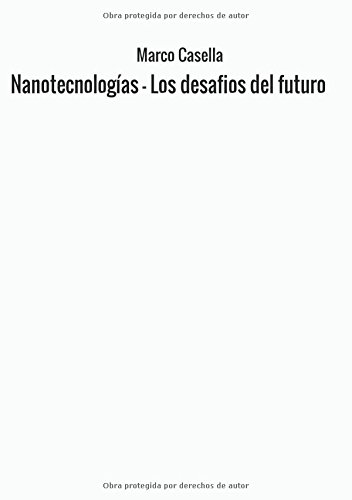 Beispielbild fr Nanotecnologas - Los desafios del futuro zum Verkauf von Revaluation Books